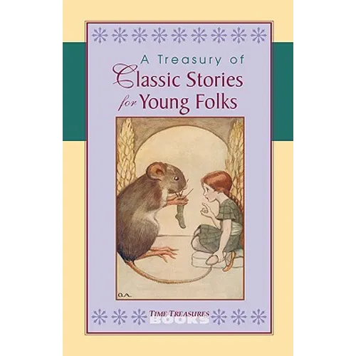 A Treasury of Classic Stories for Young Folks - Paperback