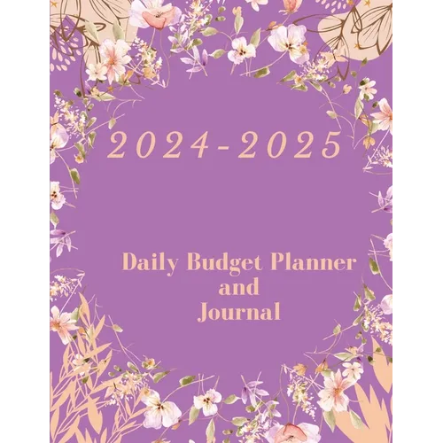 2024-2025: Daily Budget Planner and Journal