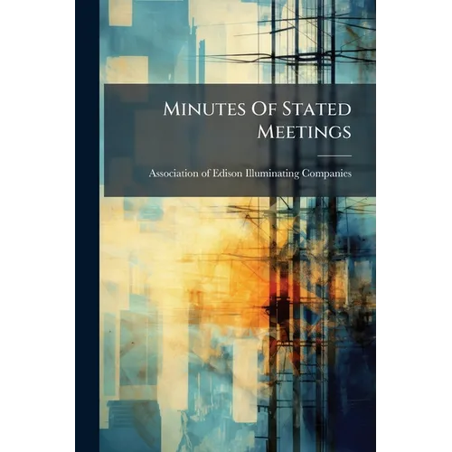 Minutes Of Stated Meetings - Paperback