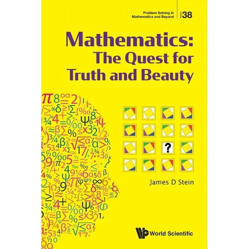Mathematics: The Quest for Truth and Beauty - Paperback