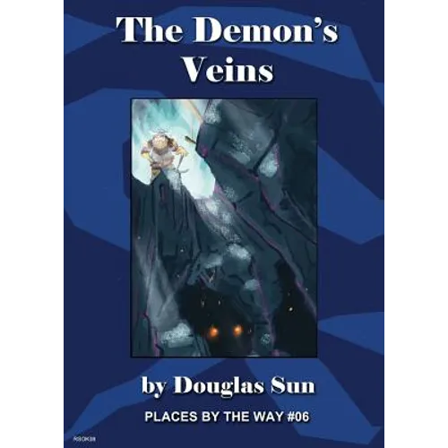 The Demon's Veins: Places By The Way #06 - Paperback