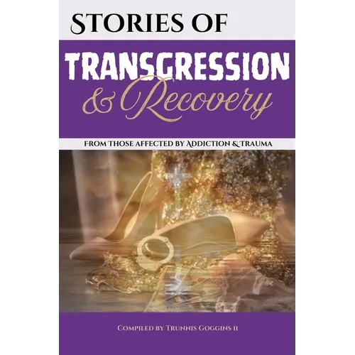 Stories of Transgression and Recovery