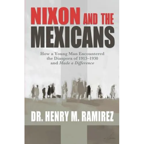 Nixon and the Mexicans - Paperback