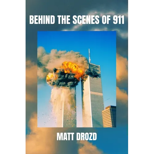 Behind the Scenes of 911 - Paperback