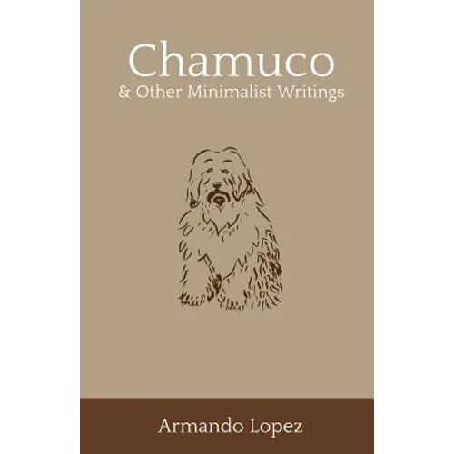 Chamuco & Other Minimalist Writings - Paperback