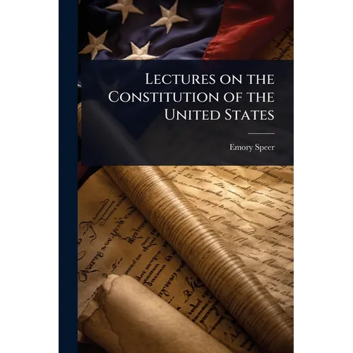 Lectures on the Constitution of the United States - Paperback