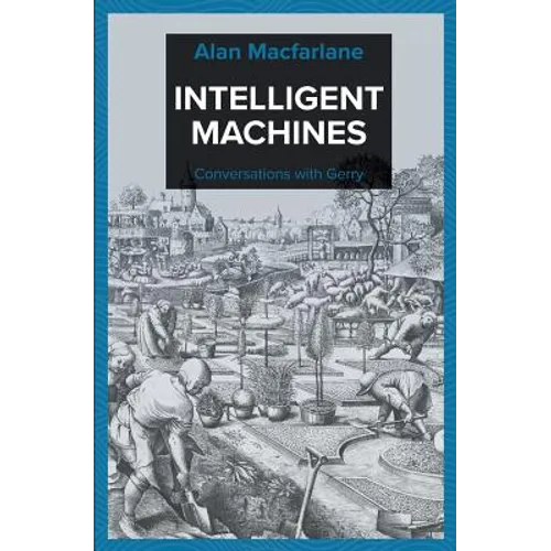 Intelligent Machines - Conversations with Gerry - Paperback