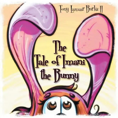 The Tale of Imani the Bunny - Paperback
