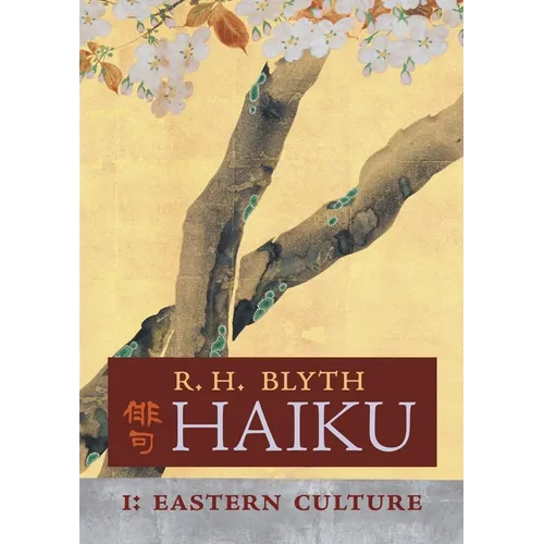 Haiku (Volume I): Eastern Culture - Paperback