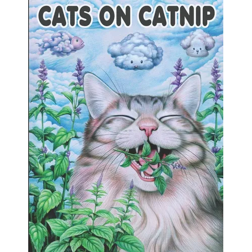 Cats On Catnip: A Psychedelic Coloring Book Journey - Paperback