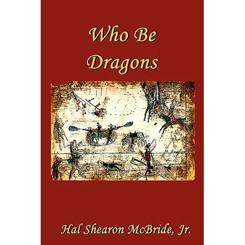 Who Be Dragons - Paperback