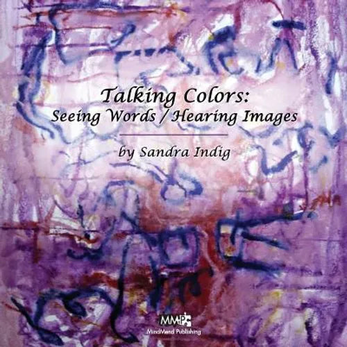 Talking Colors: Seeing Words/Hearing Images - Paperback