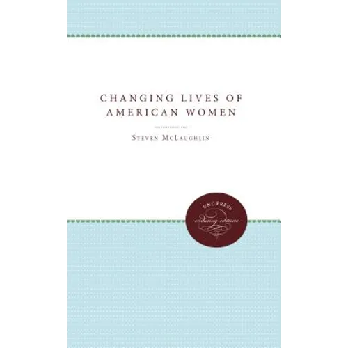 The Changing Lives of American Women - Paperback