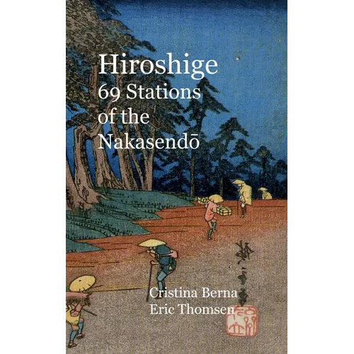 Hiroshige 69 Stations of the Nakasendo
