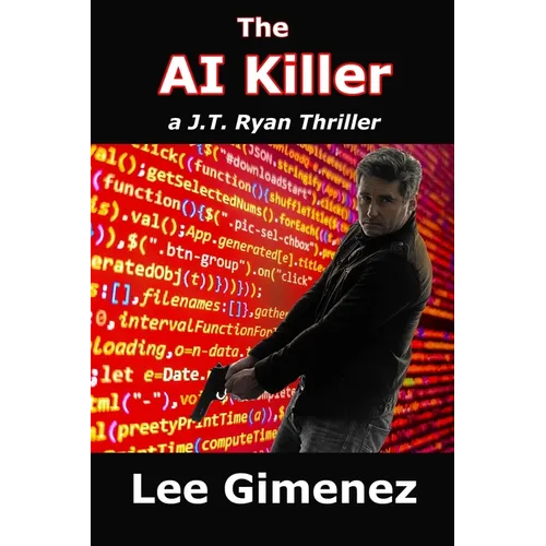 The AI Killer: a J.T. Ryan Thriller - Paperback