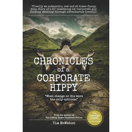 CHRONICLES of a CORPORATE HIPPY: 