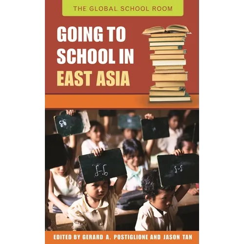 Going to School in East Asia - Hardcover