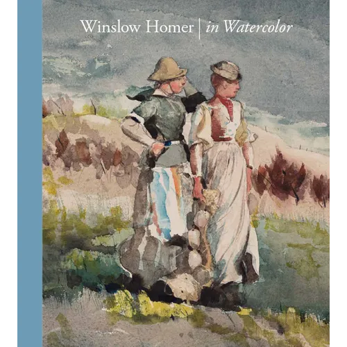 Winslow Homer in Watercolor - Hardcover