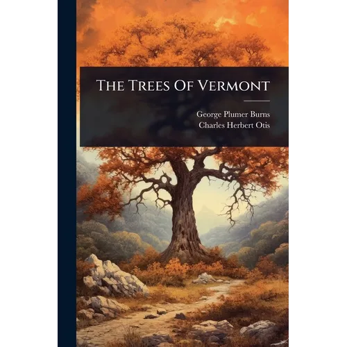 The Trees Of Vermont - Paperback