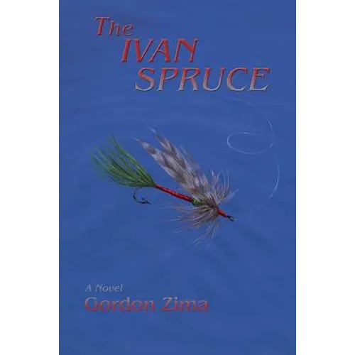 The Ivan Spruce, A Cold War Novel - Paperback