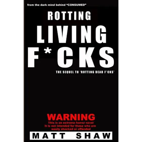 Rotting Living F*cks - Paperback