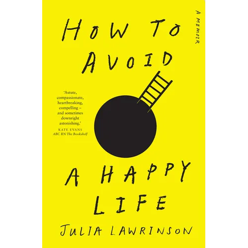 How to Avoid a Happy Life - Paperback
