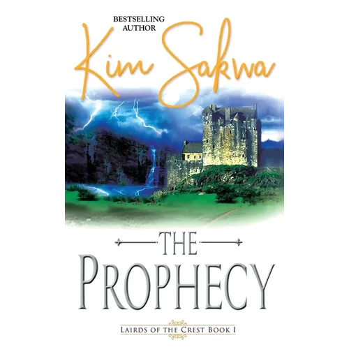 The Prophecy: A Scottish Historical Time Travel Romance - Hardcover