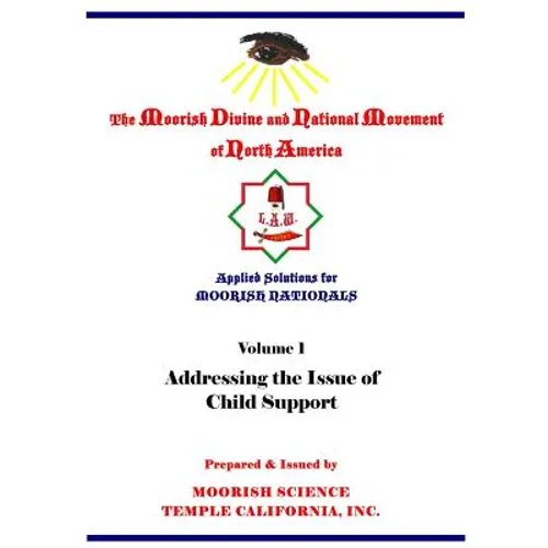 Applied Solutions for Moorish Nationals: Addressing the Issue of Child Support - Paperback