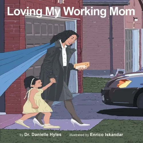 Loving My Working Mom - Paperback