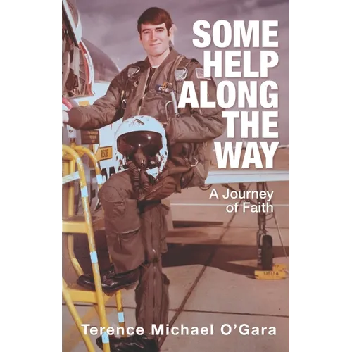 Some Help Along the Way: A Journey of Faith - Paperback