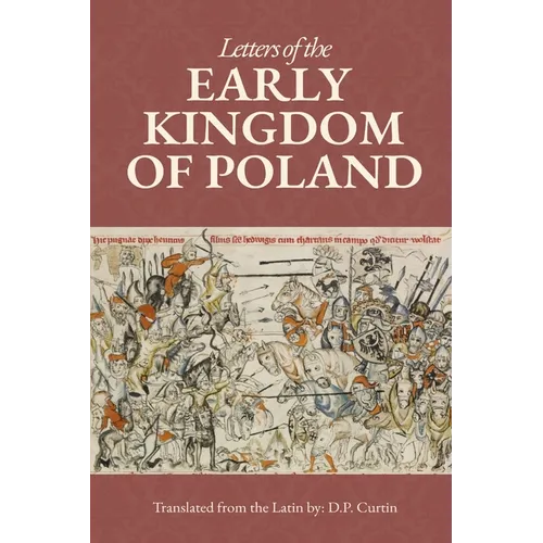 Letters of the Early Kingdom of Poland - Paperback