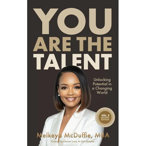 You Are The Talent: Unlocking Potential in a Changing World﻿ - Paperback