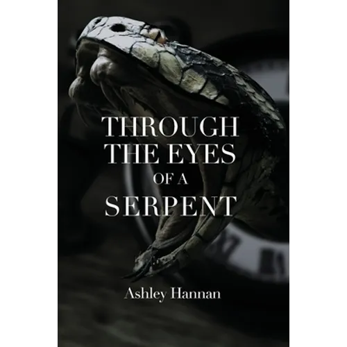 Through the Eyes of a Serpent - Paperback