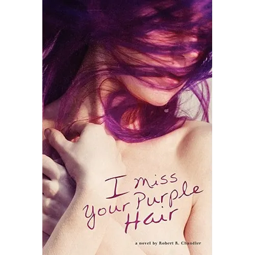I Miss Your Purple Hair - Paperback
