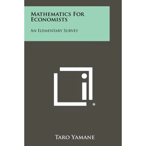 Mathematics For Economists: An Elementary Survey - Paperback