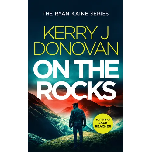 On the Rocks: Book 2 in the Ryan Kaine Series - Paperback
