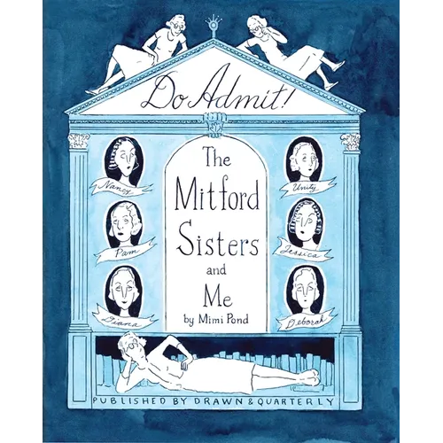 Do Admit: The Mitford Sisters and Me