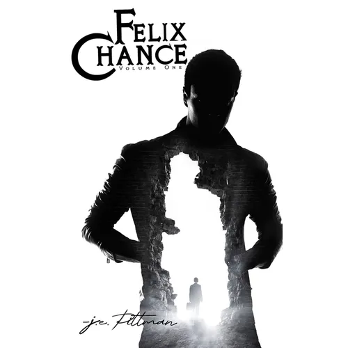 Felix Chance: Volume One - Paperback