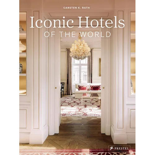 Iconic Hotels of the World - Hardcover