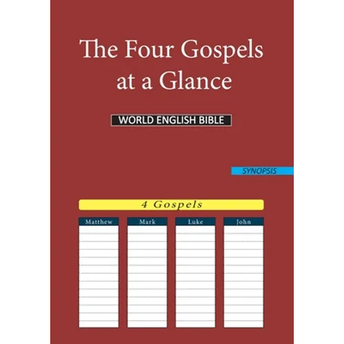 The Four Gospels at a Glance: World English Bible - Paperback