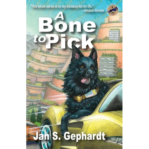 A Bone to Pick: Book Two of the XK9 
