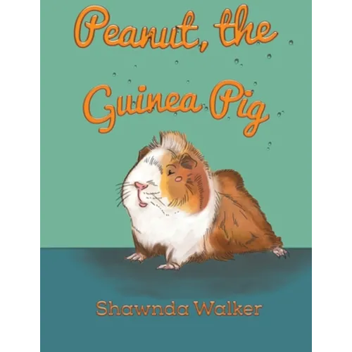 Peanut, the Guinea Pig - Paperback