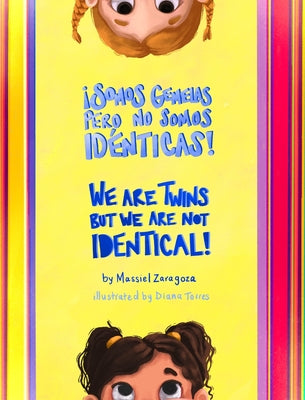 ¡Somos Gemelas pero No Somos Idénticas! / We Are Twins but We Are Not Identical! - Hardcover