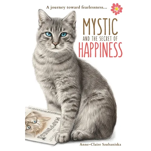 Mystic and the Secret of Happiness: A journey toward fearlessness - Paperback