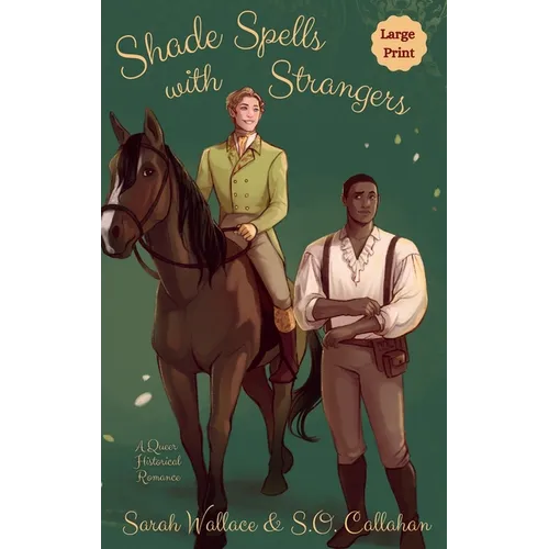 Shade Spells with Strangers: A Historical MM Romance - Large Print - Hardcover