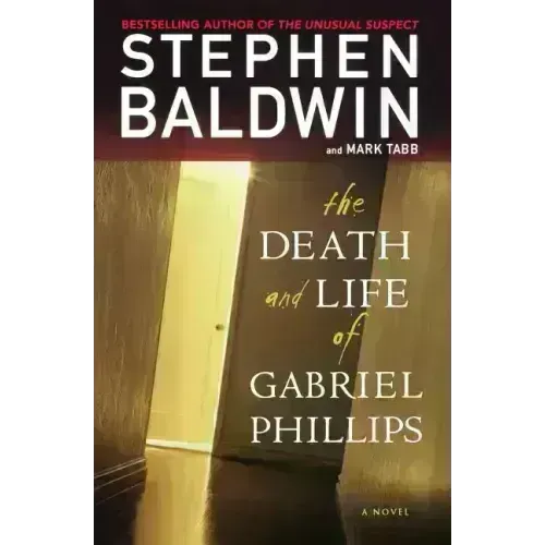 The Death and Life of Gabriel Phillips - Paperback