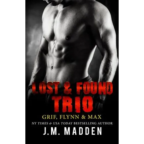 The Lost and Found Trio: Grif, Flynn and Max - Paperback