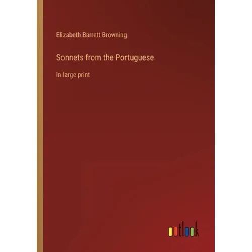 Sonnets from the Portuguese: in large print - Paperback