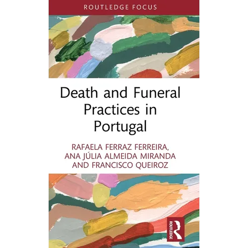 Death and Funeral Practices in Portugal - Hardcover