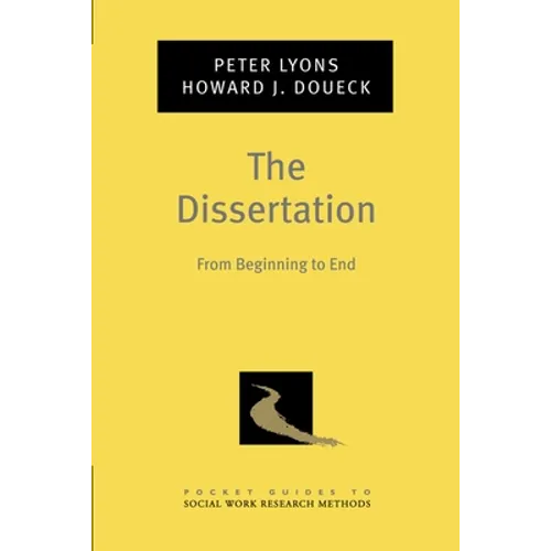The Dissertation: From Beginning to End - Paperback